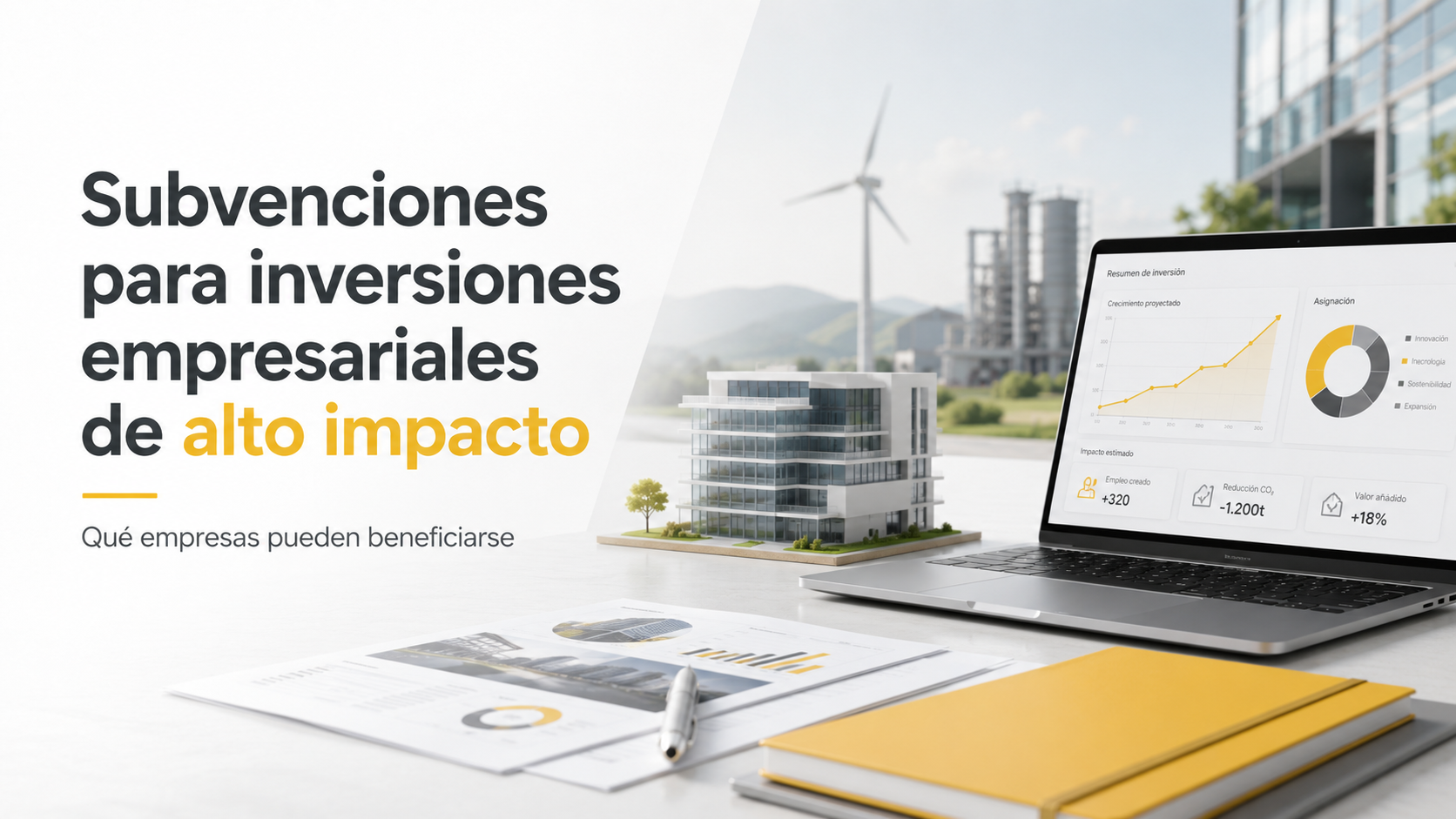 Subvenciones para inversiones empresariales de alto impacto: qué empresas pueden beneficiarse